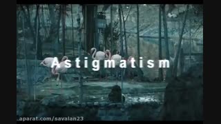 تیزر فیلم آستیگمات