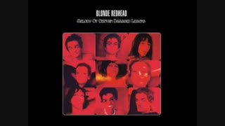Blonde Redhead - For the Damaged Coda