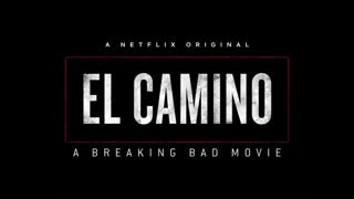 تریلر فیلم El Camino: A Breaking Bad Movie 2019