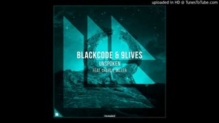 دانلود آهنگ پروگراسیو هاوس از Blackcode x 9Lives x Charlie Miller با نام Unspoken